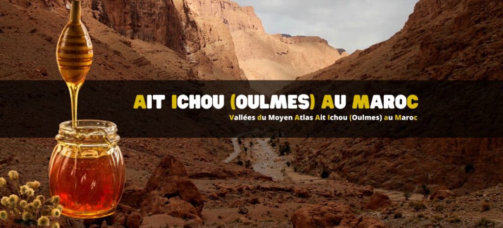 Vallées du Moyen Atlas Ait Ichou (Oulmes) au Maroc