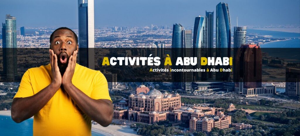 Activités incontournables à Abu Dhabi