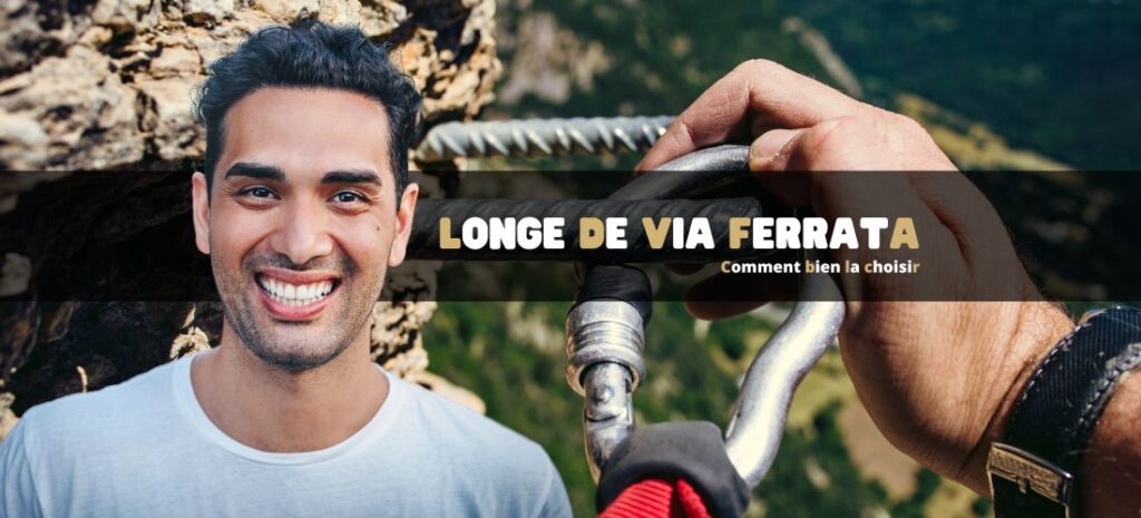 Bien choisir sa longe de via ferrata