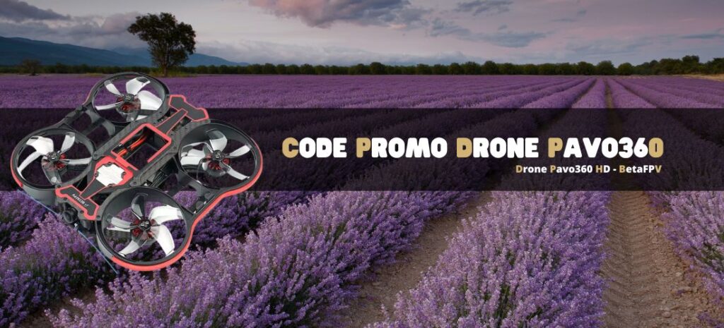 Code promo Drone Pavo360 HD - BetaFPV