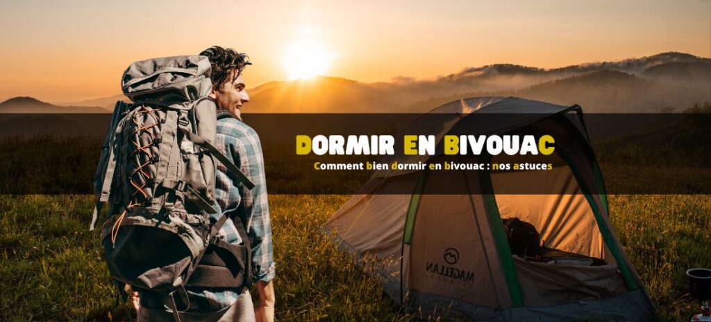 Comment bien dormir en bivouac : nos astuces