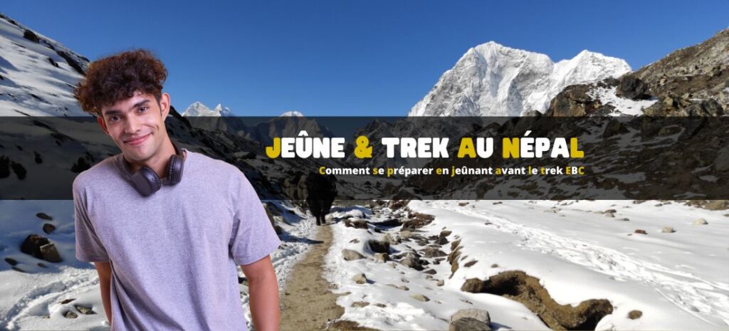 Comment se préparer en jeûnant avant le trek du camp de base de l'Everest