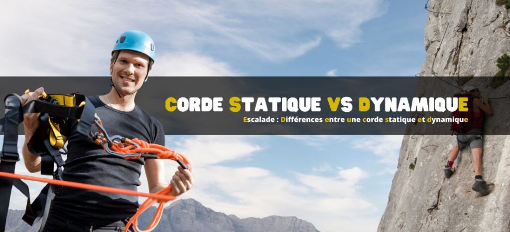 Escalade : Différences entre une corde statique et dynamique