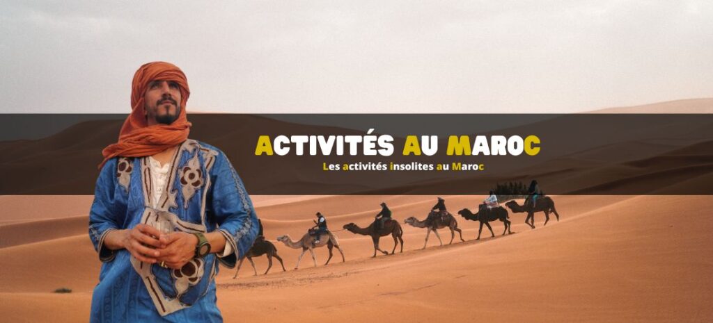 Les activités insolites au Maroc