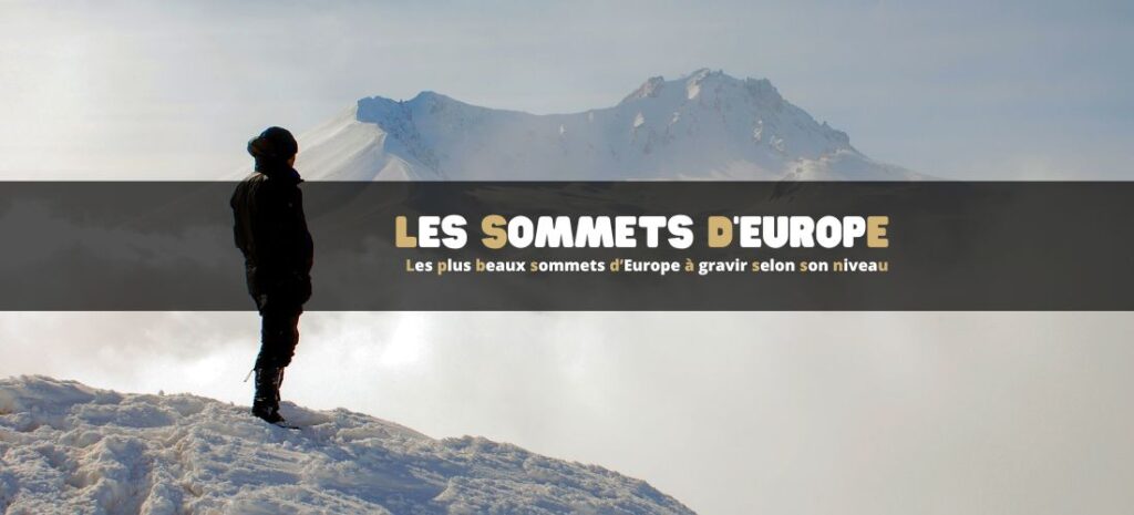 Les plus beaux sommets d’Europe à gravir selon son niveau