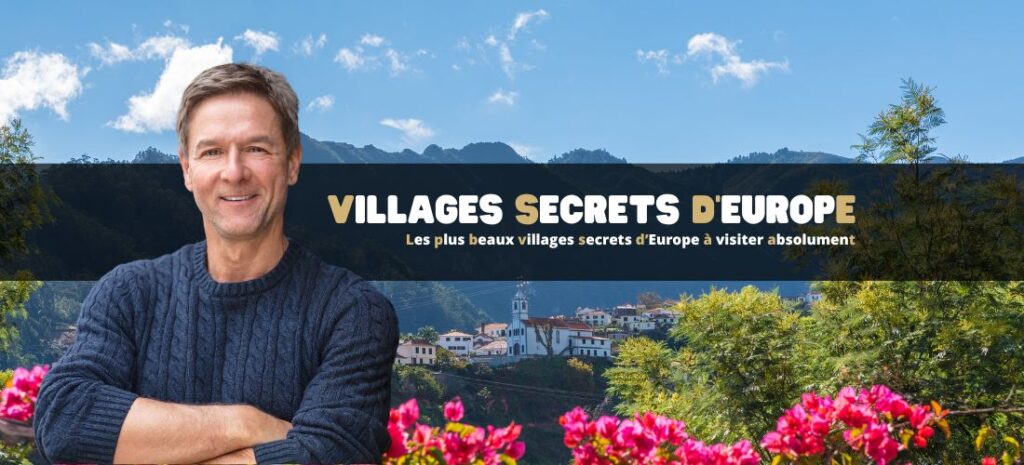 Les plus beaux villages secrets d’Europe à visiter absolument