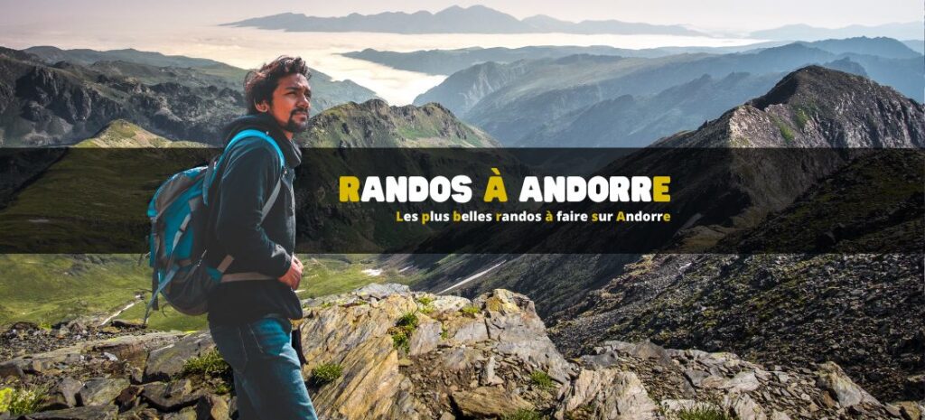 Les plus belles randos à faire sur Andorre