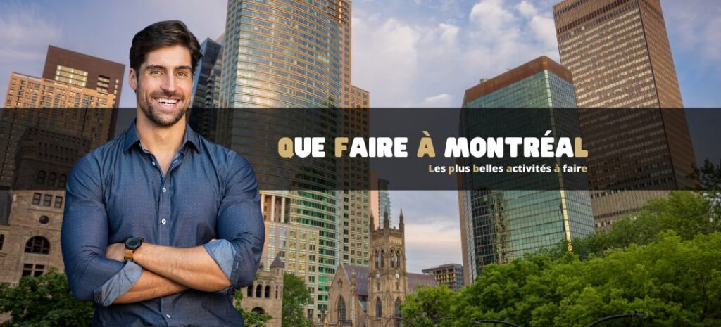 Que faire à Montréal au Canada