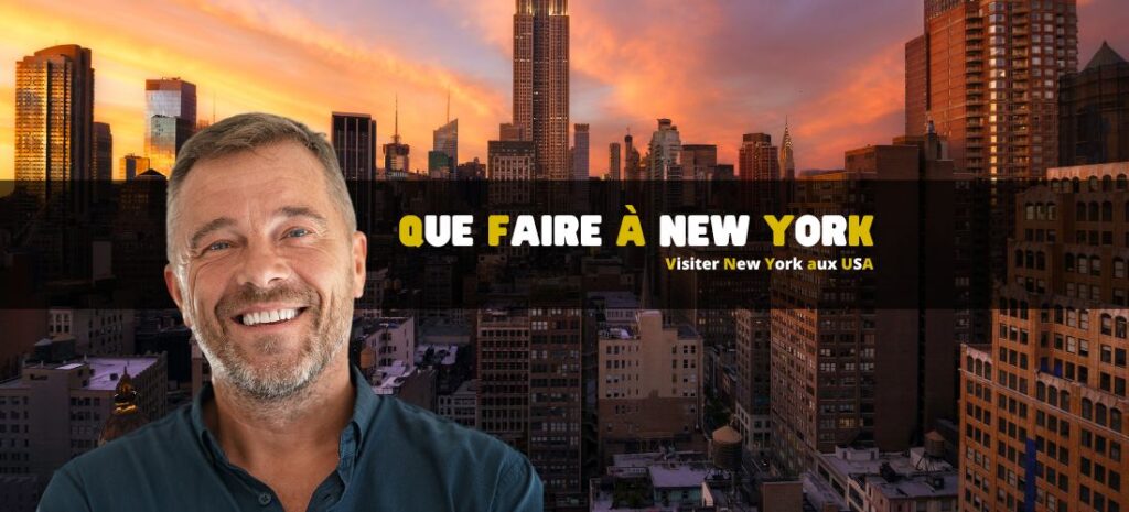 Que faire à New York - Nos conseils