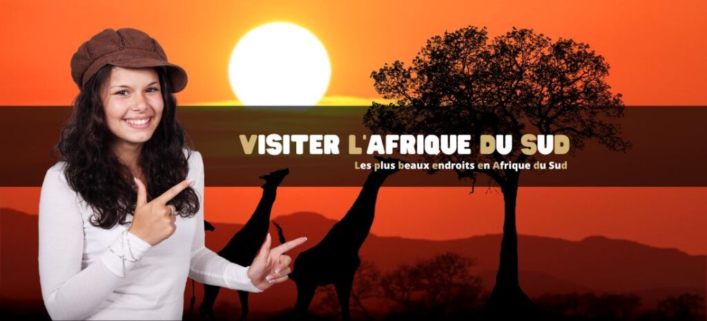 Que visiter en Afrique du Sud ?