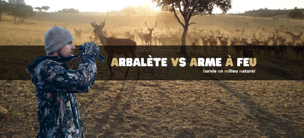 Survie en milieu naturel: arbalète ou arme à feu ?