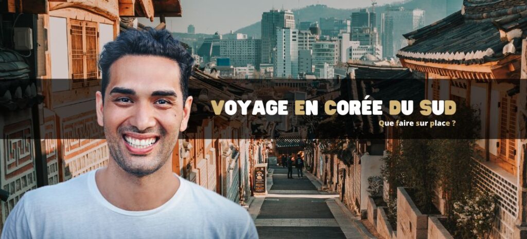 Voyage en Corée du Sud : que faire sur place