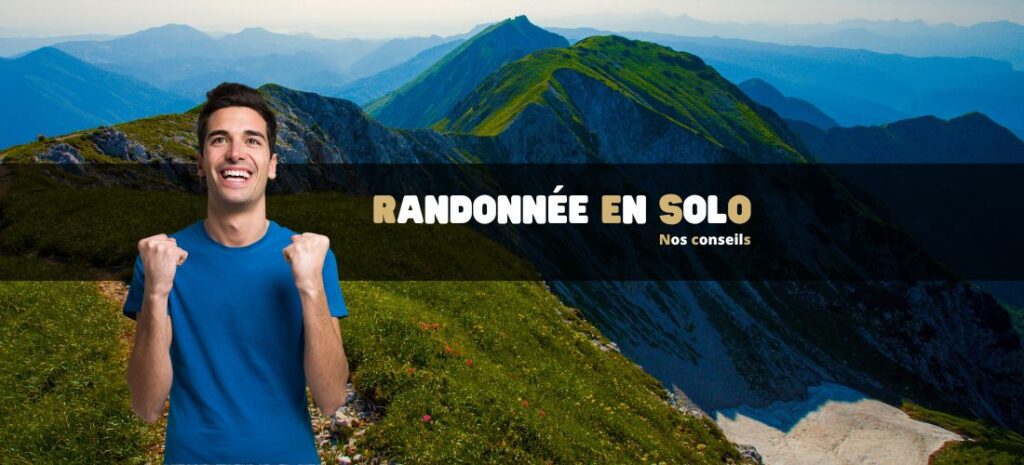 Randonnée en solo : nos conseils