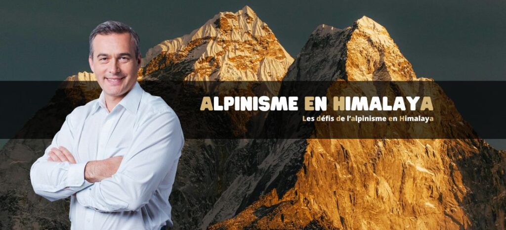 Les défis de l’alpinisme en Himalaya : une aventure au-delà des limites