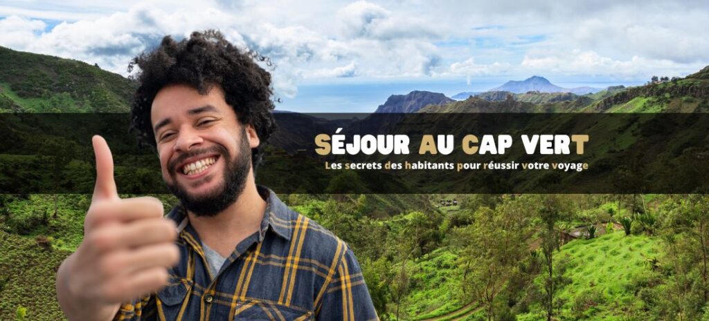 Les secrets des habitants pour un séjour réussi au Cap Vert