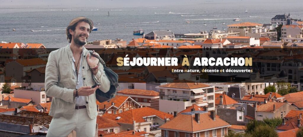 Séjourner à Arcachon : comment profiter pleinement de la ville entre nature, détente et découvertes