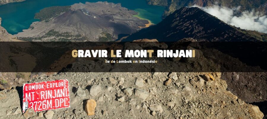 Gravir le Mont Rinjani au Lombok en Indonésie