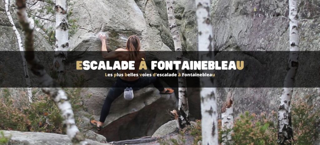 Les plus belles voies d’escalade à Fontainebleau