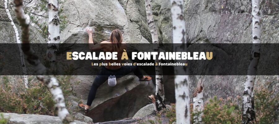 Les plus belles voies d’escalade à Fontainebleau