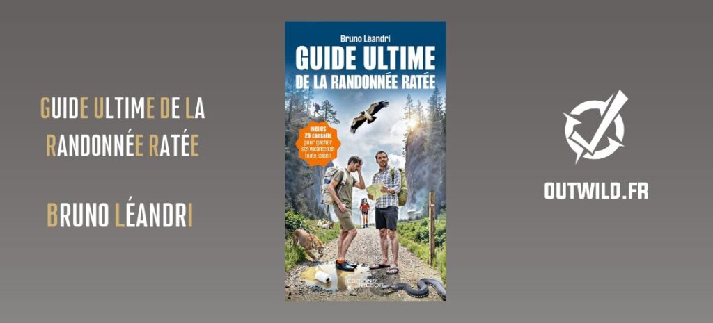 Test de lecture : "Guide Ultime de la Randonnée Ratée" de Bruno Léandri