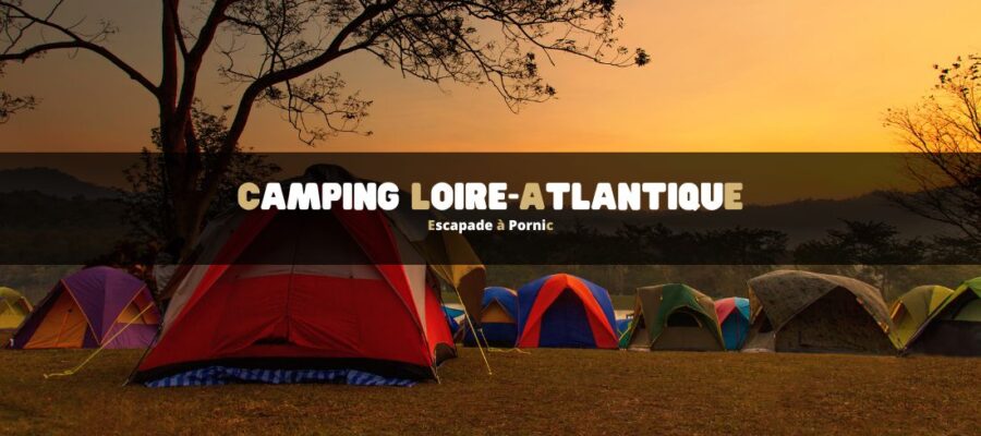 Camping en Loire-Atlantique : escapade à Pornic