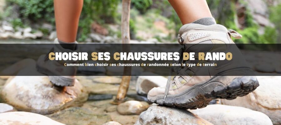 Comment bien choisir ses chaussures de randonnée selon le type de terrain
