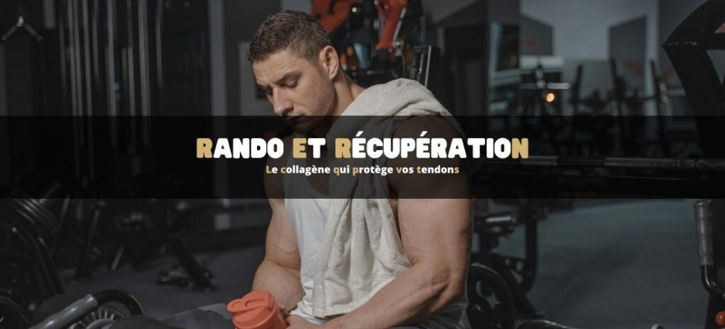 Rando et récupération : le collagène qui protège vos tendons