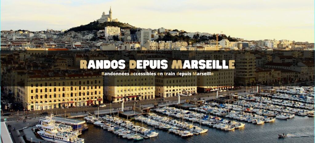 Randonnées accessibles en train depuis Marseille