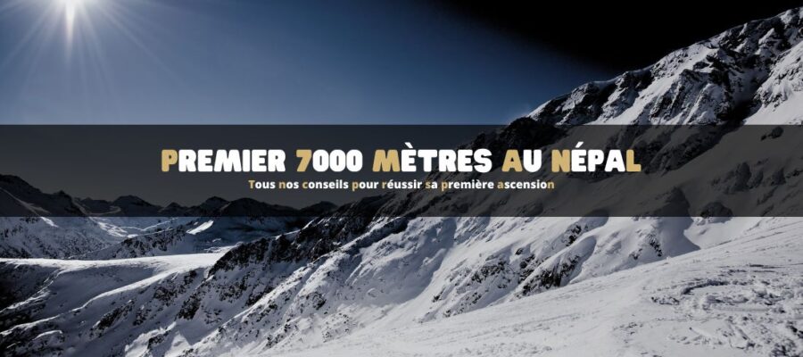 Réaliser son premier 7000 mètres au Népal : nos conseils