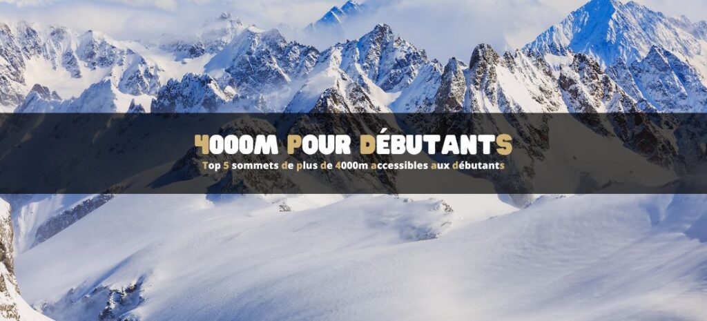 Top 5 sommets de plus de 4000m accessibles aux débutants