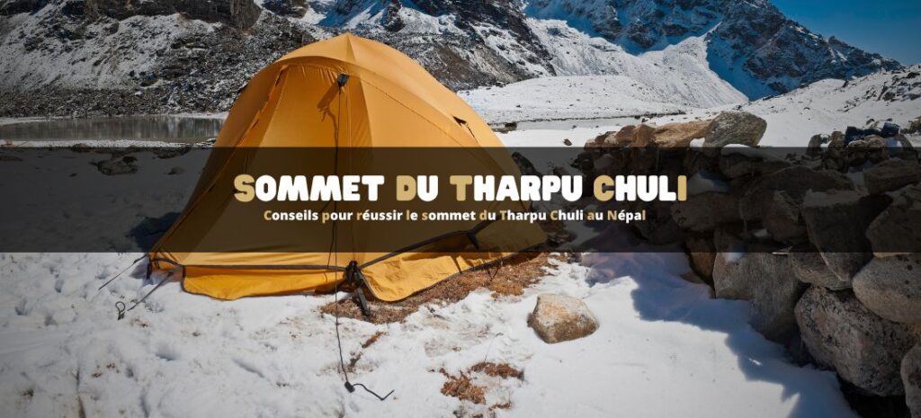 Conseils pour réussir le sommet du Tharpu Chuli au Népal
