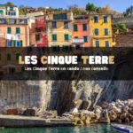 Les Cinque Terre en randonnée : nos conseils