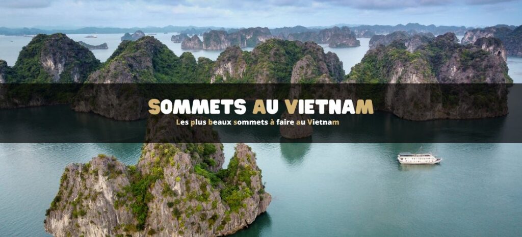 Les plus beaux sommets à faire au Vietnam