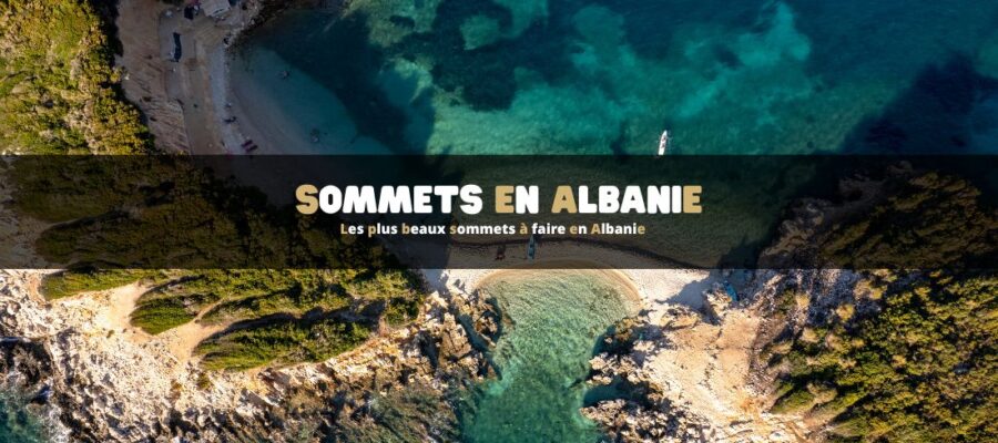 Les plus beaux sommets à faire en Albanie