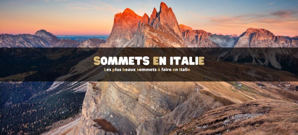 Les plus beaux sommets à faire en Italie