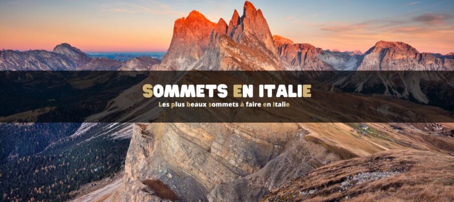 Les plus beaux sommets à faire en Italie