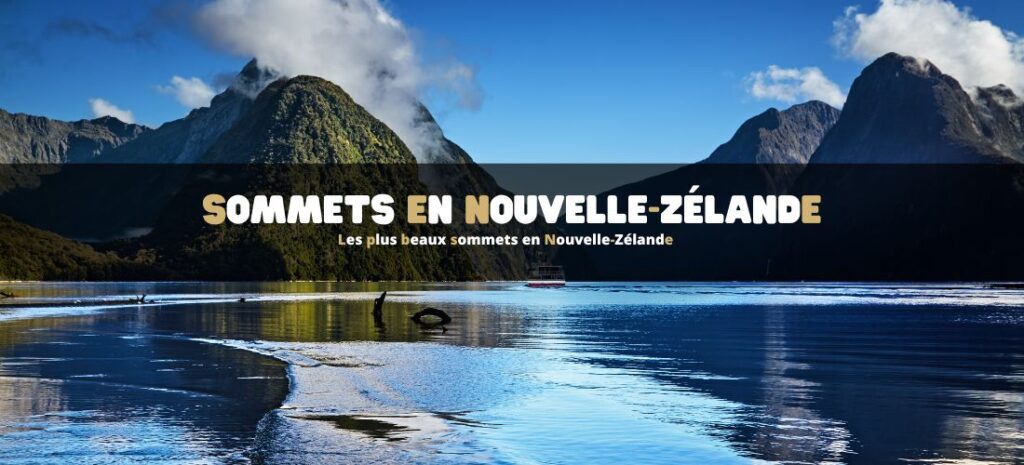 Les plus beaux sommets à faire en Nouvelle-Zélande