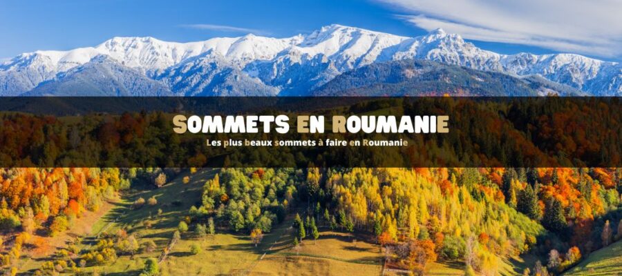 Les plus beaux sommets à faire en Roumanie