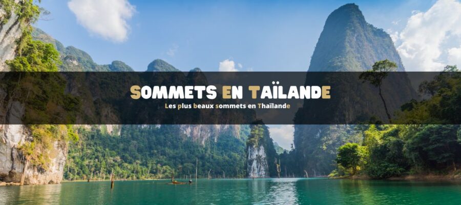 Les plus beaux sommets à faire en Thaïlande