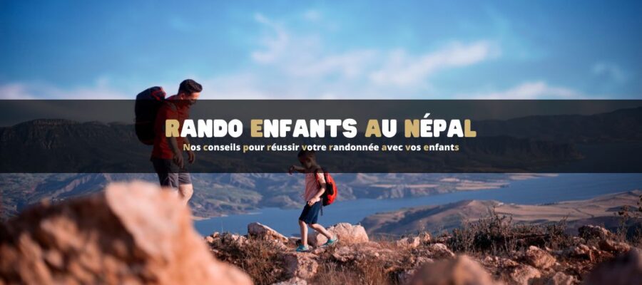 Randonnée avec enfants au Népal