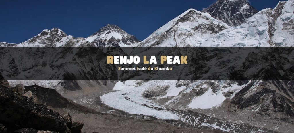 Renjo La Peak : sommet isolé du Khumbu