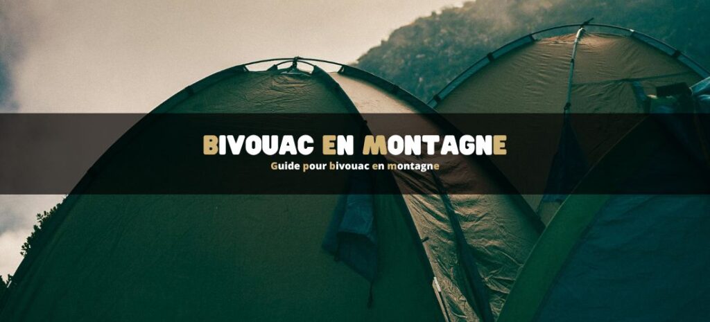 Guide pour bivouac en montagne