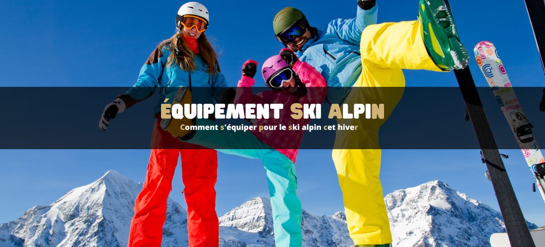 Comment s'équiper pour le ski alpin cet hiver