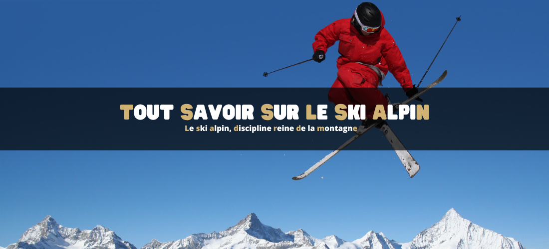 Le ski alpin, discipline reine de la montagne