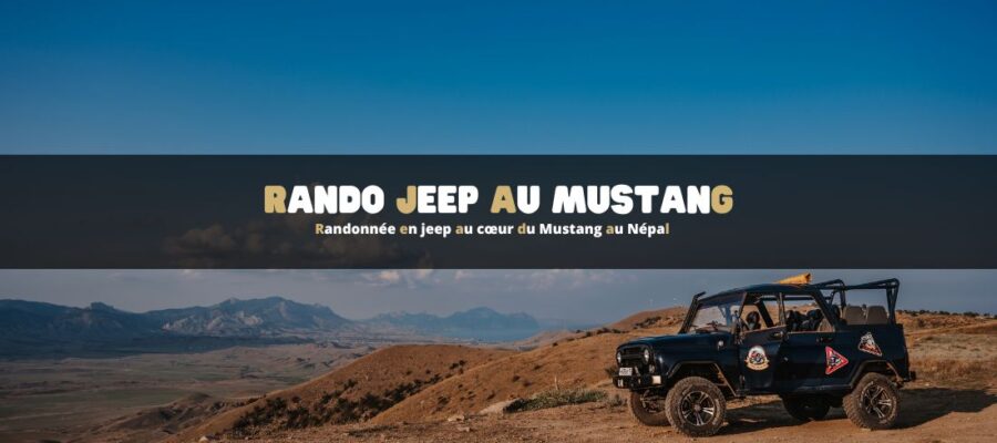 Randonnée en jeep au cœur du Mustang au Népal
