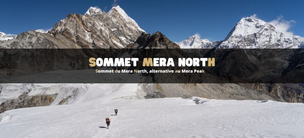 Sommet du Mera North, alternative au Mera Peak