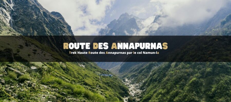 Trek Haute Route des Annapurnas par le col Namun-la