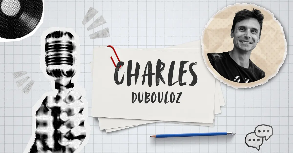 Interview avec l'alpiniste français Charles Dubouloz